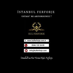 İstanbul Ferforje Hizmeti Kul ferforje